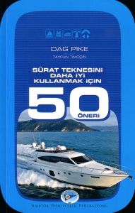 Sürat Teknesini Daha Iyi Kullanmak Için 50 Öneri